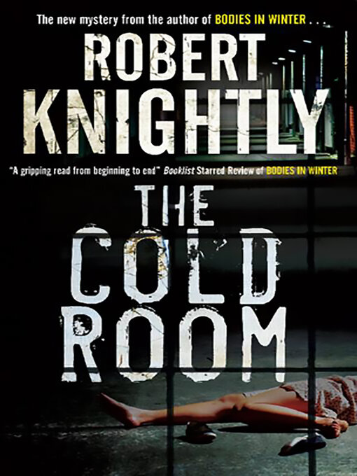 Upplýsingar um The Cold Room eftir Robert Knightly - Til útláns